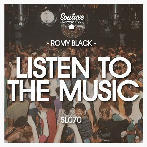 Romy Black - Listen to the music / Souluxe Record Co