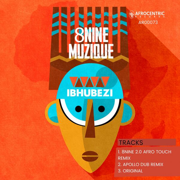 8nine Muzique - Ibhubezi / Afrocentric Records
