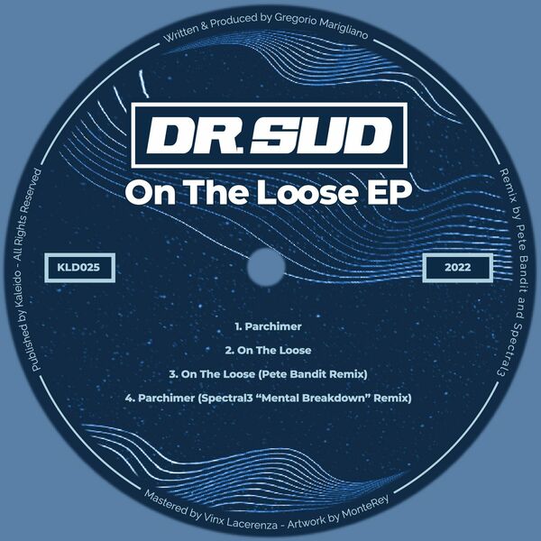 Dr. Sud - On The Loose / Kaleido