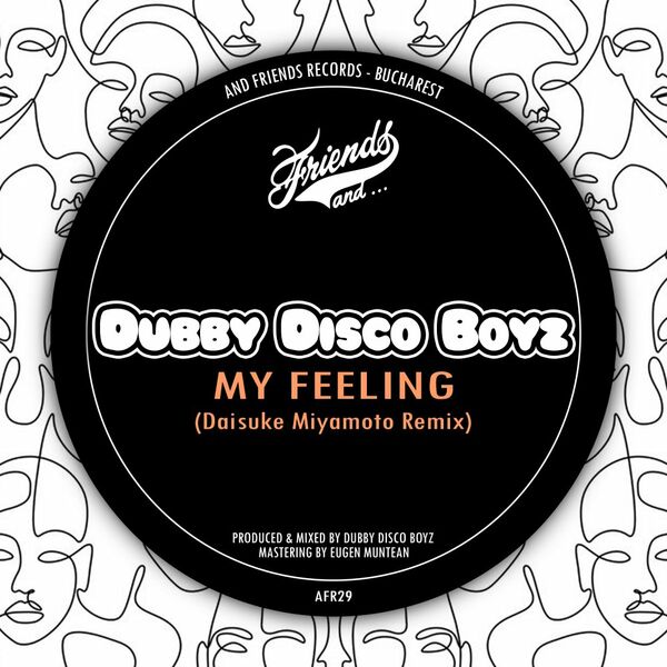 Dubby Disco Boyz - My Feeling / And Friends Records