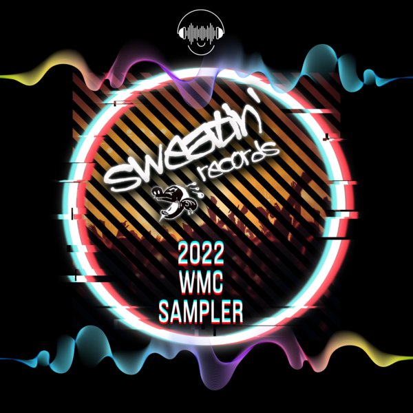 VA - Sweatin Records 2022 WMC Sampler / Sweatin