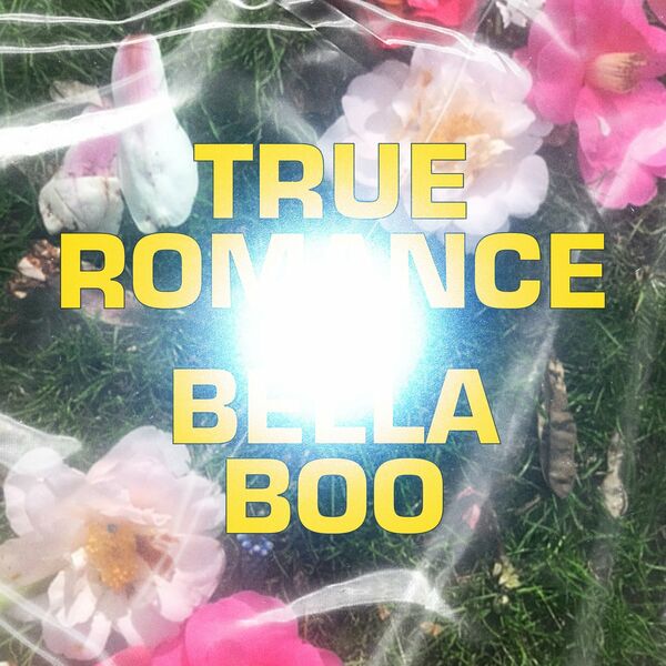 Bella Boo - True Romance / Studio Barnhus