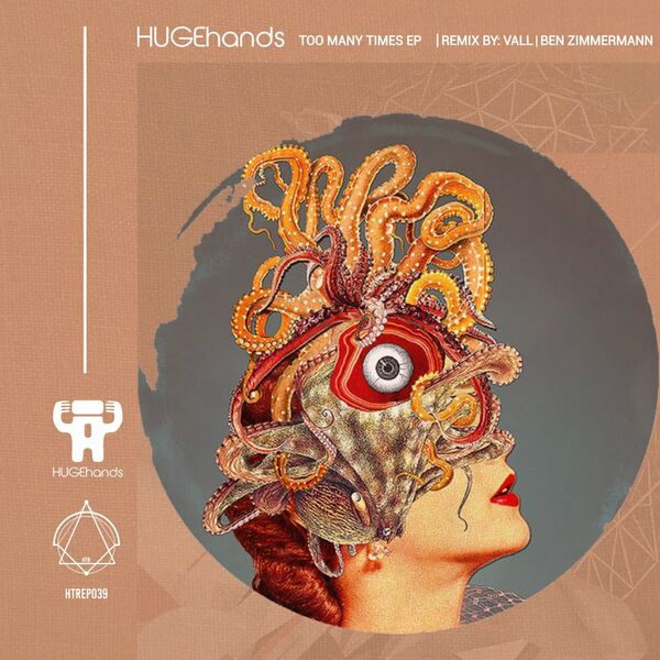HUGEhands - Too Many Times EP / House Trip Recordings