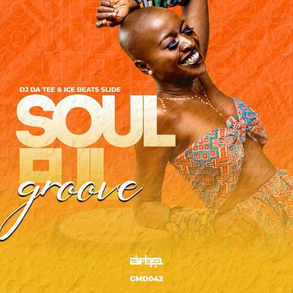 Dj Da Tee & Ice Beats Slide - Soulful Groove / Gruv Manics Digital SA