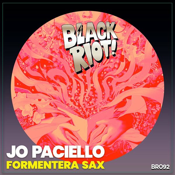 Jo Paciello - Formentera Sax / Black Riot