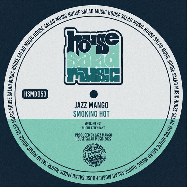 Jazz Mango - Smoking Hot / House Salad Music