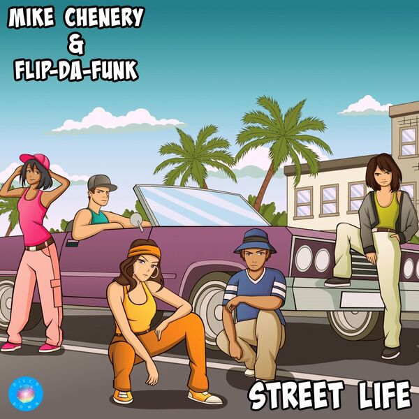 Mike Chenery & FLIP-DA-FUNK - Street Life / Disco Down