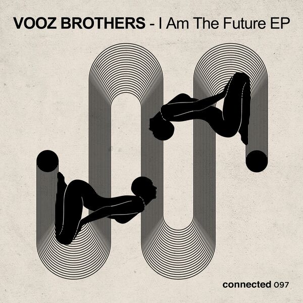 Vooz Brothers - I Am The Future EP / Connected