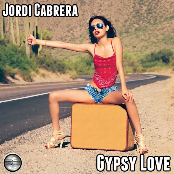 Jordi Cabrera - Gypsy Love / Soulful Evolution
