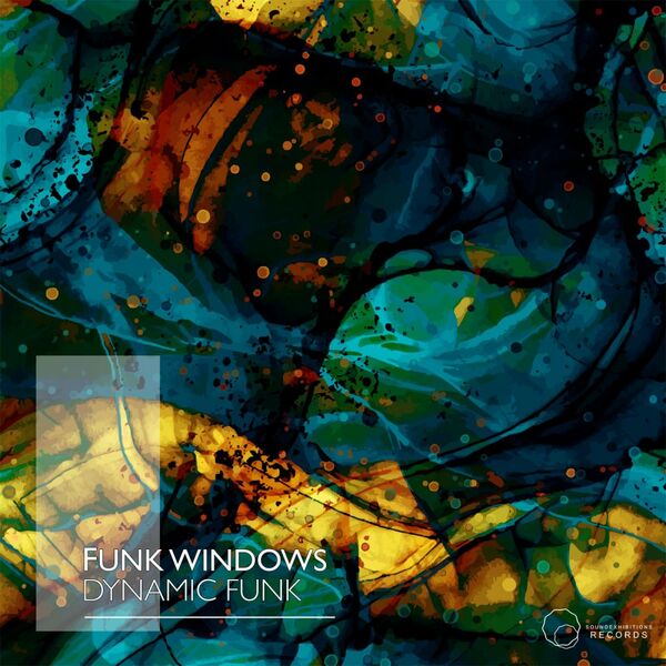 Funk Windows - Dynamic Funk / Sound-Exhibitions-Records