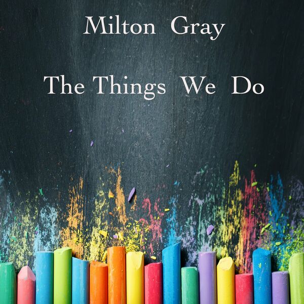 Milton Gray - The Things We Do / Coral Gables Records