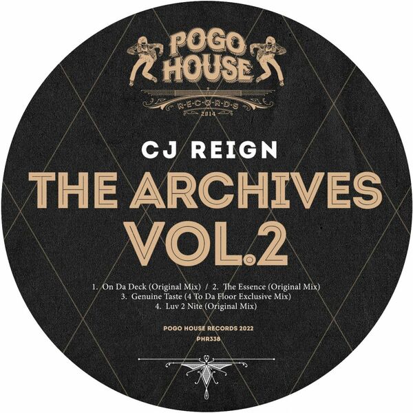 Cj Reign - The Archives Vol.2 / Pogo House Records