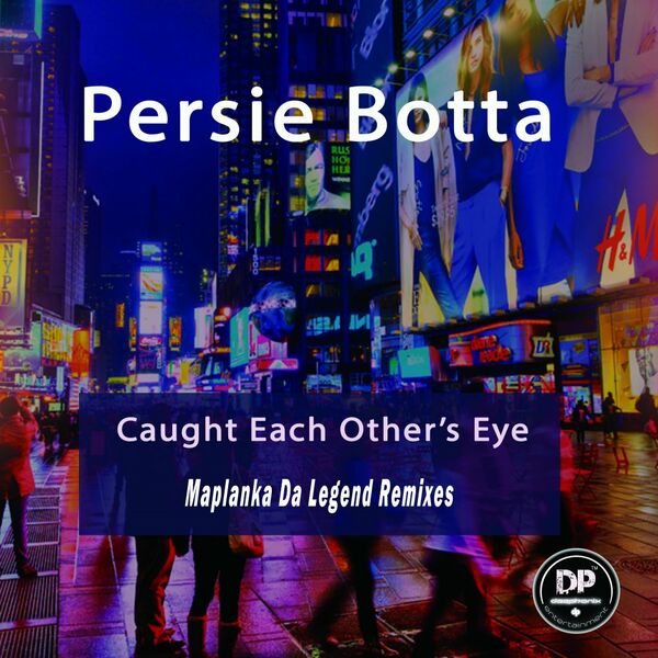 Persie Botta - Caught Each Other's Eye / Deephonix