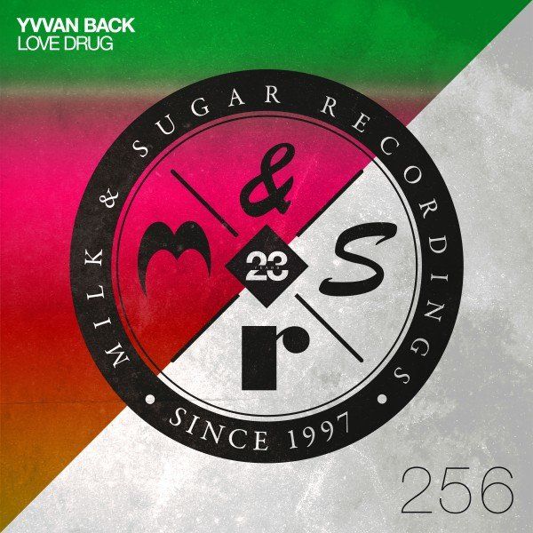 Yvvan Back - Love Drug / Milk & Sugar Recordings