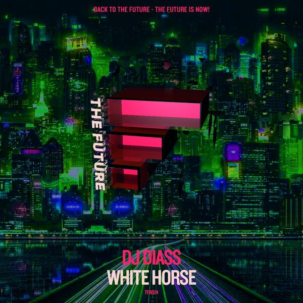 DJ Diass - White Horse / The FUTURE Digital