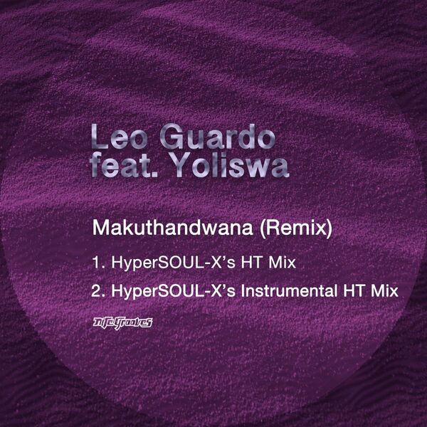 Leo Guardo ft Yoliswa - Makuthandwana (Remix) / Nite Grooves