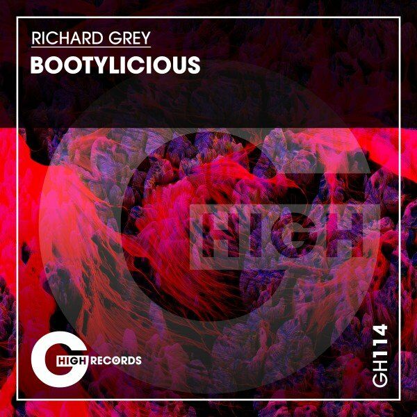 Richard Grey - Bootylicious / G*High Records