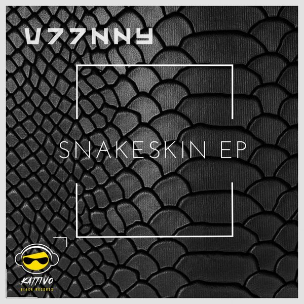 V77NNY - Snakeskin EP / Kattivo Black Records