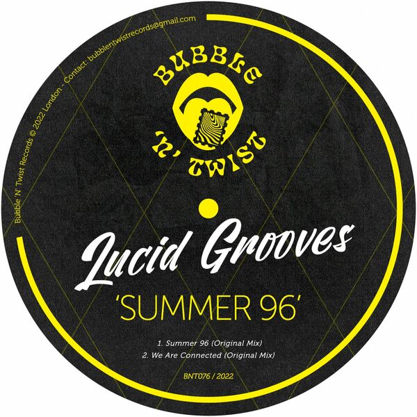 Lucid Grooves - Summer 96 / Bubble 'N' Twist Records