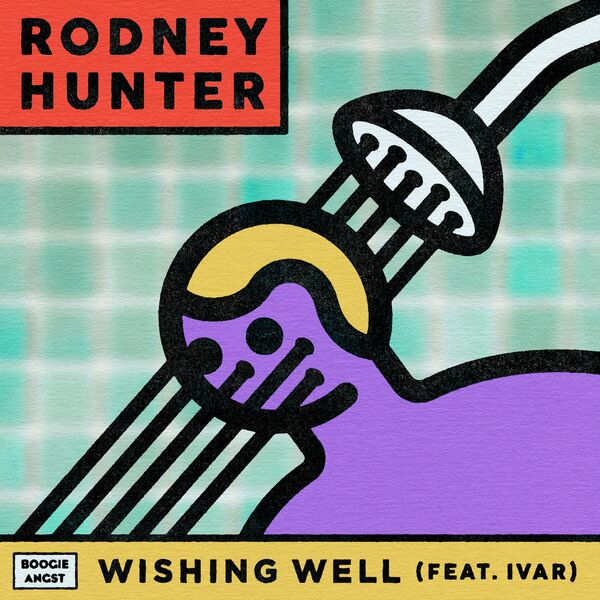 Rodney Hunter ft Ivar - Wishing Well / Boogie Angst