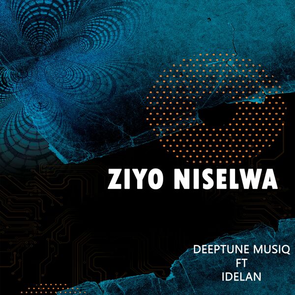 Deep Tune Musiq ft Idelan - Ziyo Niselwa / Street Affair Entertainment
