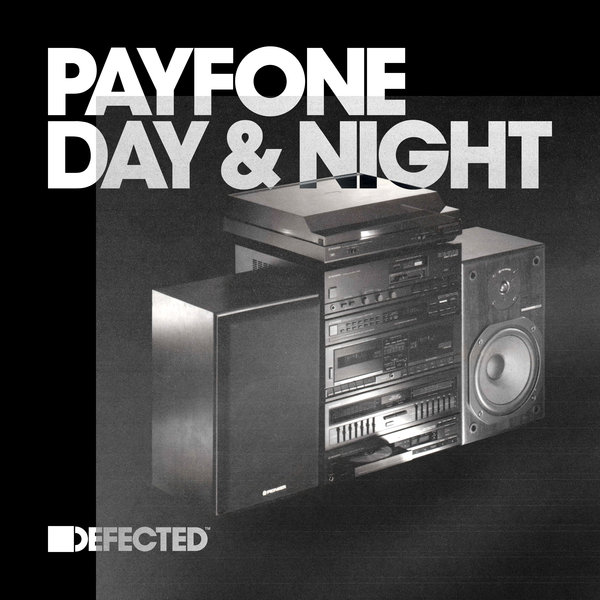 Payfone - Day & Night / Defected