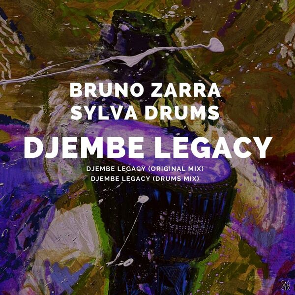 Bruno Zarra & Sylva Drums - Djembe Legacy / Cadencia Music