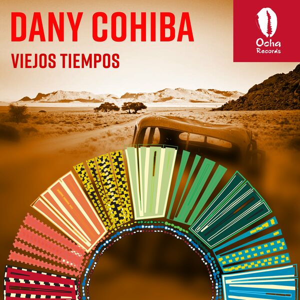Dany Cohiba - Viejos Tiempos / Ocha Records