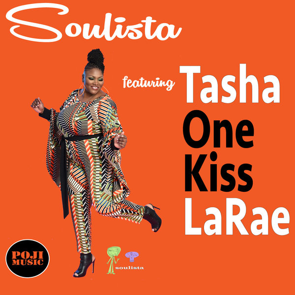Soulista ft Tasha LaRae - One Kiss / POJI Records