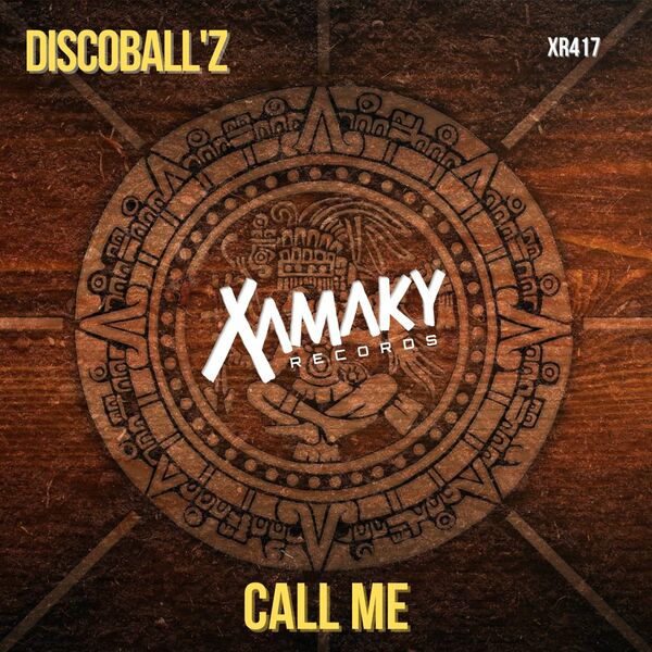 Disco Ball'z - Call Me / Xamaky Records