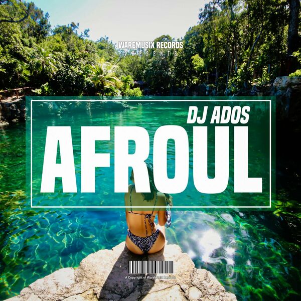 Ados - Afroul / WareMusix