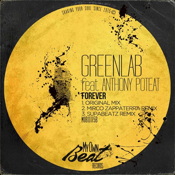 Greenlab ft Anthony Poteat - Forever! / My Own Beat Records
