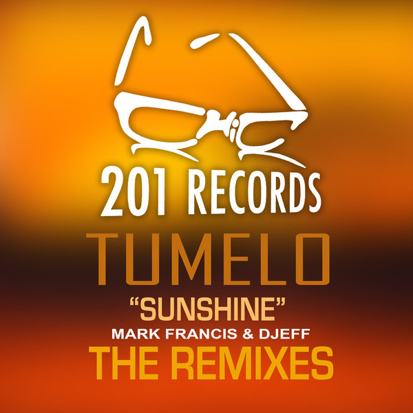 Tumelo - Sunshine / 201 Records