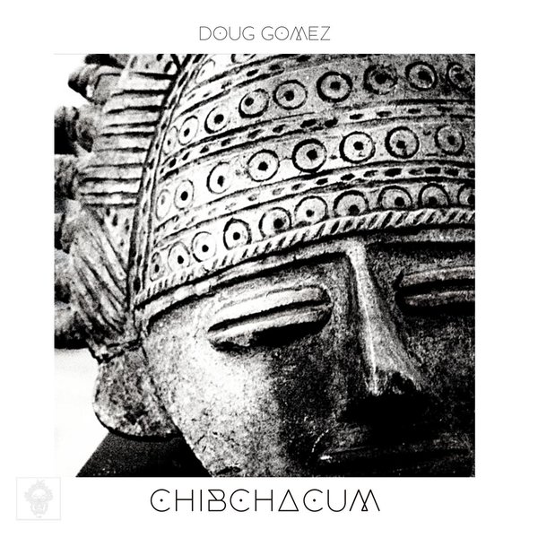 Doug Gomez - Chibchacum / Merecumbe Recordings