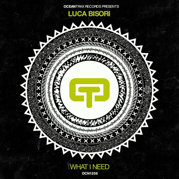Luca Bisori - What I Need / Ocean Trax