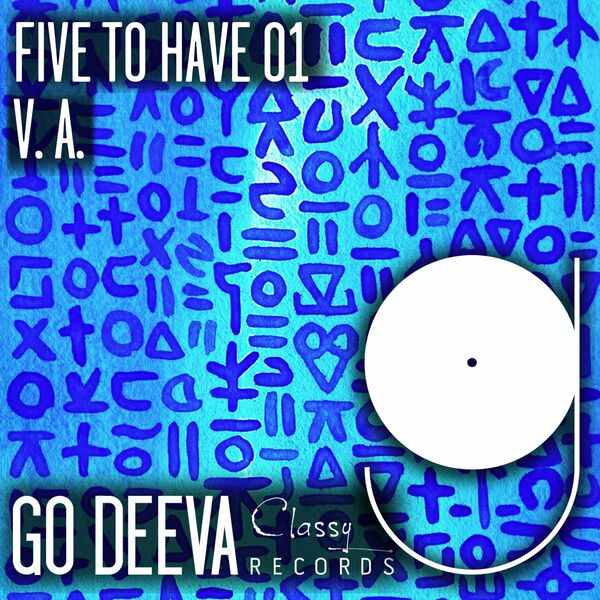 VA - FIVE TO HAVE 01 / Go Deeva Records