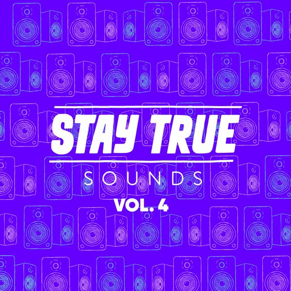 VA - Stay True Sounds Vol.4 Compiled By Kid Fonque / Stay True Sounds