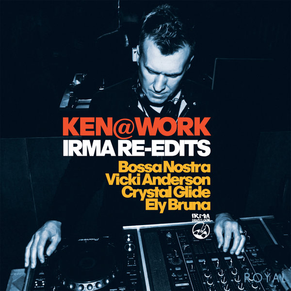 Ken@Work - Irma Re-Edits / Irma Dancefloor