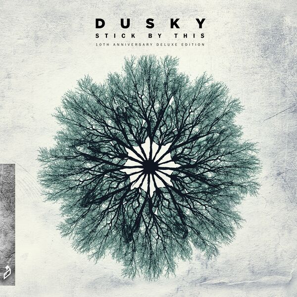 Dusky - Stick By This (10th Anniversary Deluxe Edition) / Anjunadeep