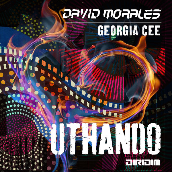 David Morales & Georgia Cee - UTHANDO / DIRIDIM
