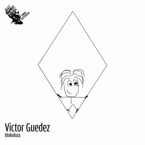Víctor Guédez - Hlokoloza / INNU Records