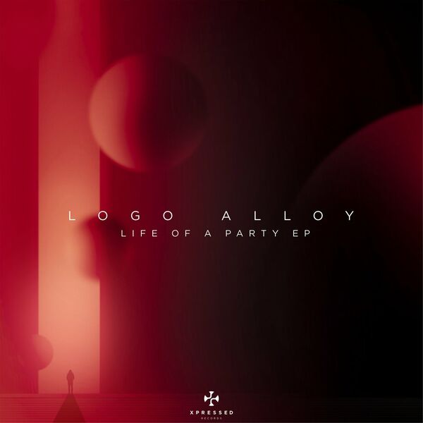 Logo Alloy - Life of A Party EP / Xpressed Records