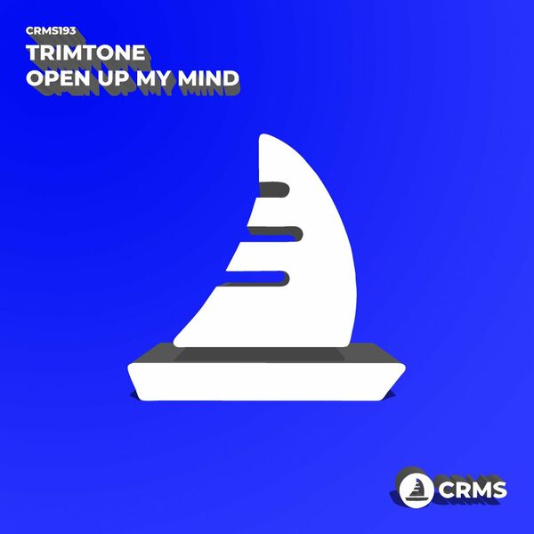 Trimtone - Open Up My Mind / CRMS Records