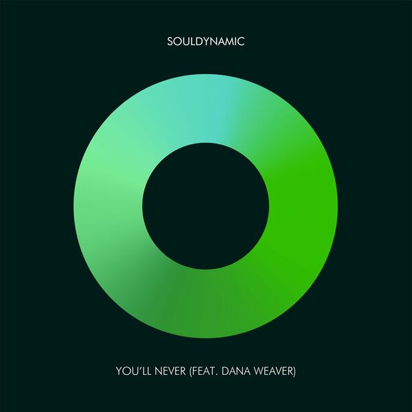 Souldynamic ft Dana Weaver - You'll Never / Atjazz Record Company