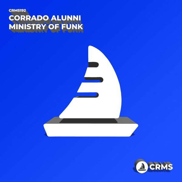 Corrado Alunni - Ministry of Funk / CRMS Records
