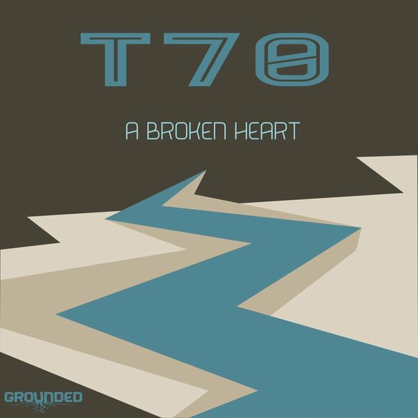 T70 - A Broken Heart / Grounded Records