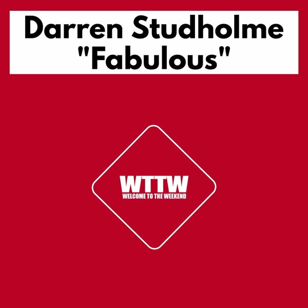 Darren Studholme - Fabulous / Welcome To The Weekend