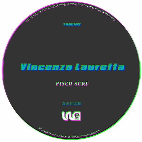 Vincenzo Lauretta - Pisco Surf / True Deep