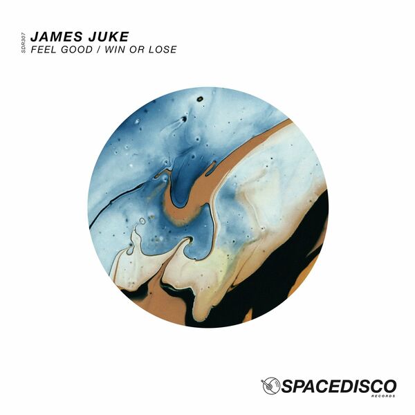 James Juke - Feel Good / Win or Lose / Spacedisco Records