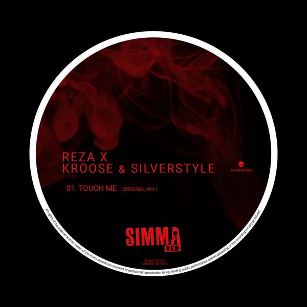 Reza, Kroose, Silverstyle - Touch Me / Simma Red